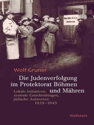 cover image of Die Judenverfolgung im Protektorat Böhmen und Mähren